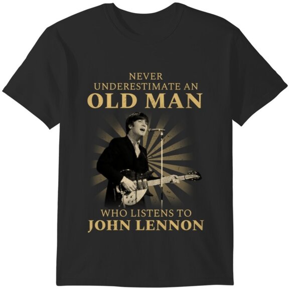 Never Underestimate An Old Man John Lennon Graphic T-Shirt Music Fan Gift Tee 05 - Picture 1 of 5